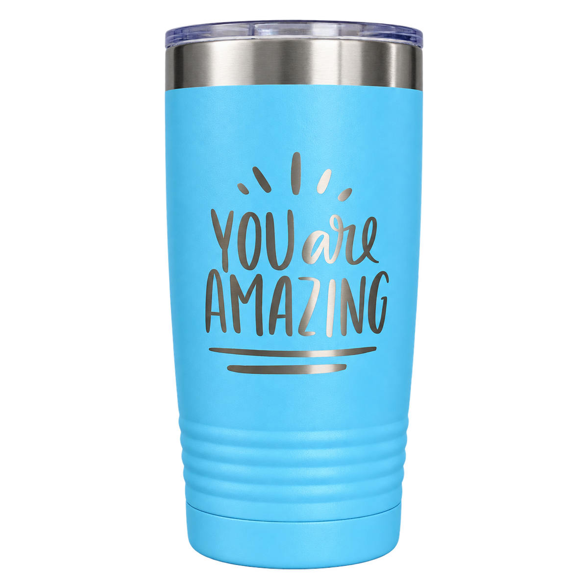 20 oz Engraved Tumbler – “You Are Amazing”